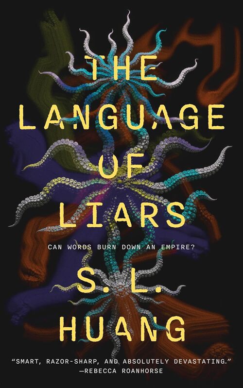 The Language of Liars by S.L. Huang