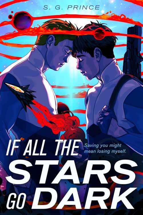 If All the Stars Go Dark by S.G. Prince