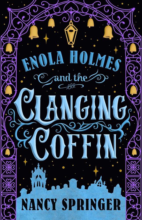 Enola Holmes and the Clanging Coffin by Nancy Springer