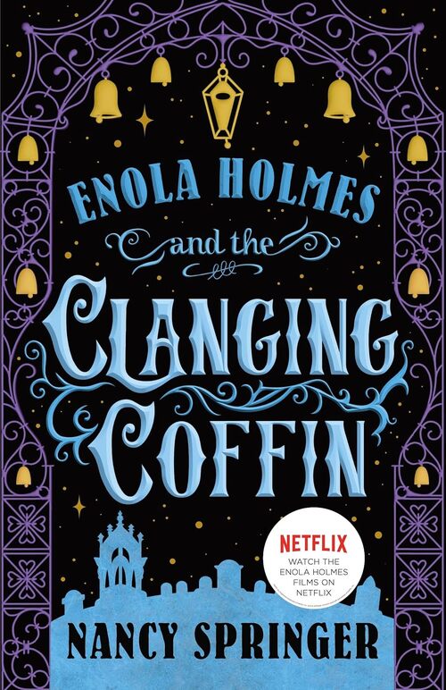 Enola Holmes and the Clanging Coffin by Nancy Springer