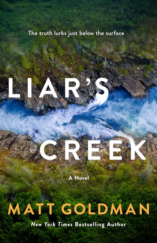 Liar's Creek by Matt Goldman