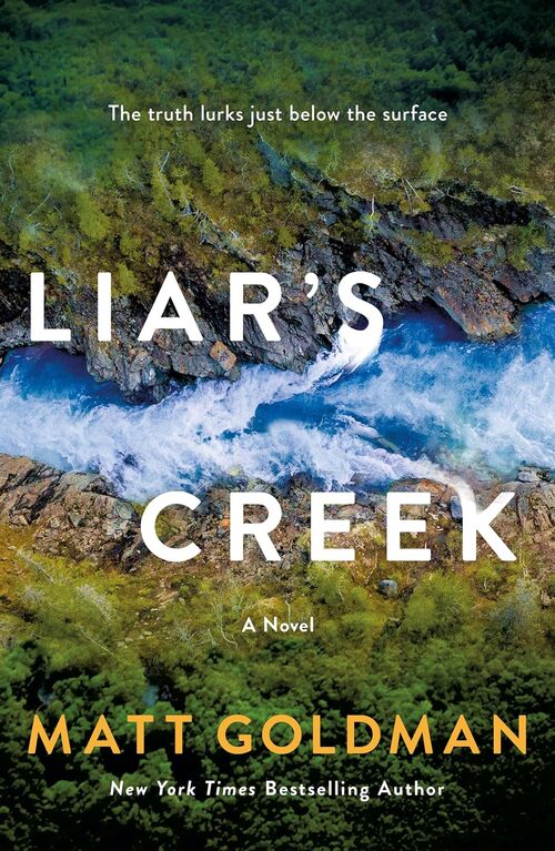 Liar's Creek by Matt Goldman