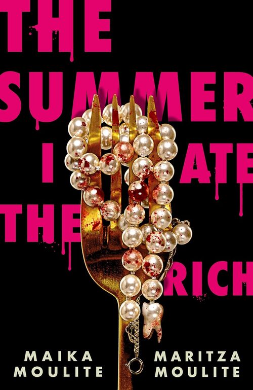 The Summer I Ate the Rich by Maika Moulite