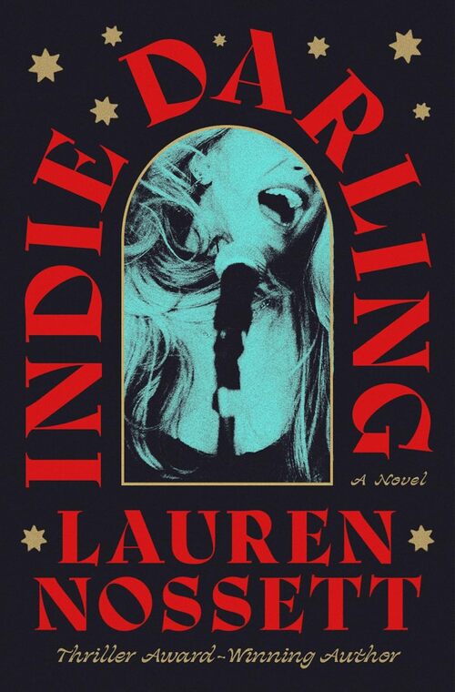 Indie Darling by Lauren Nossett