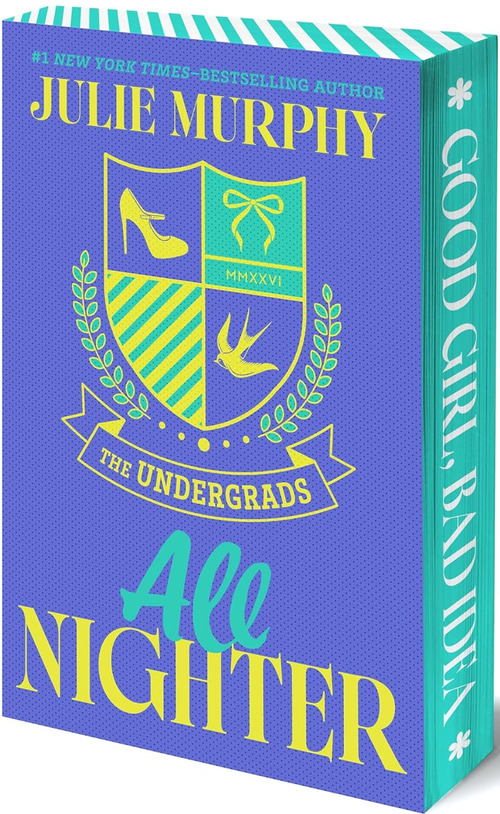 The Undergrads: All Nighter by Julie Murphy