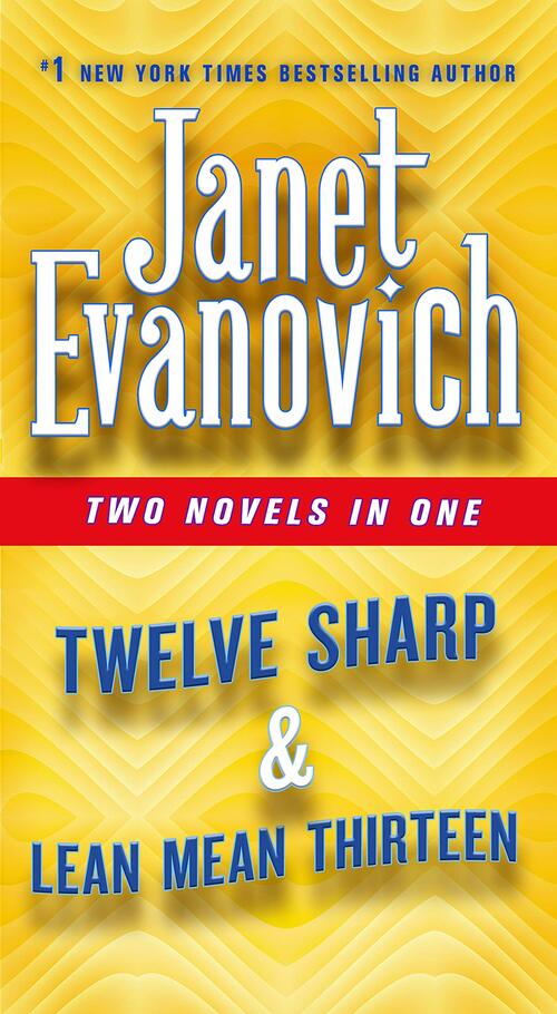 Twelve Sharp & Lean Mean Thirteen by Janet Evanovich
