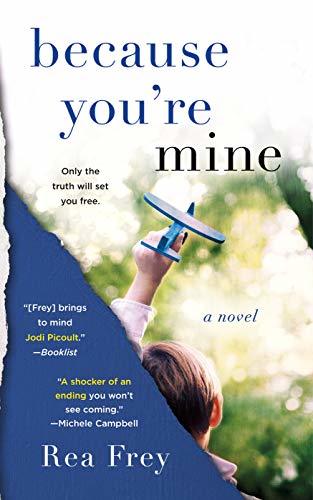 Because You're Mine by Rea Frey