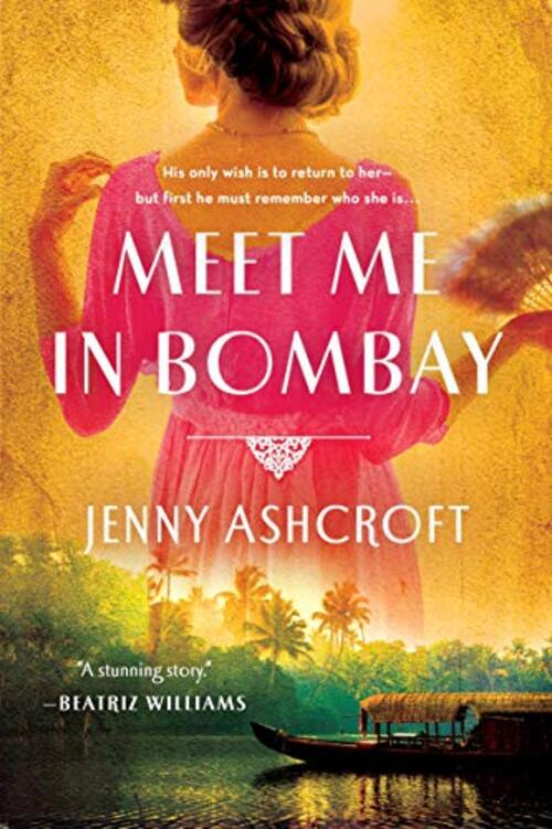 Meet Me in Bombay by Jenny Ashcroft