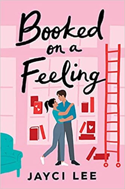 Booked on a Feeling by Jayci Lee