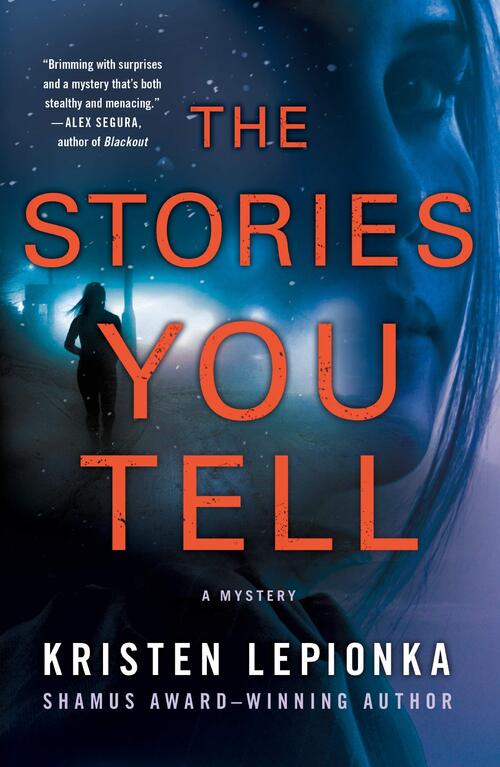 The Stories You Tell by Kristen Lepionka