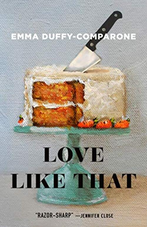 Love Like That by Emma Duffy-Comparone