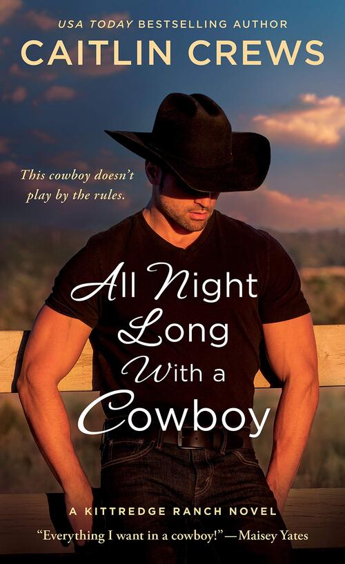 All Night Long with a Cowboy by Caitlin Crews