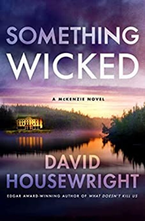 Something Wicked by David Housewright