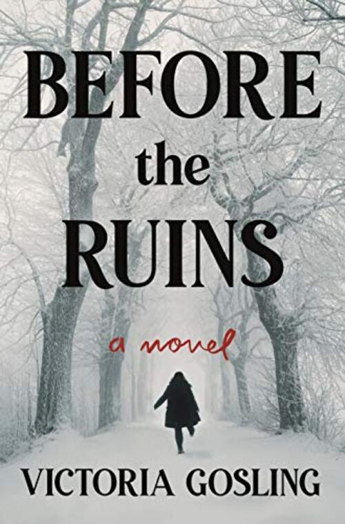 Before the Ruins by Victoria Gosling