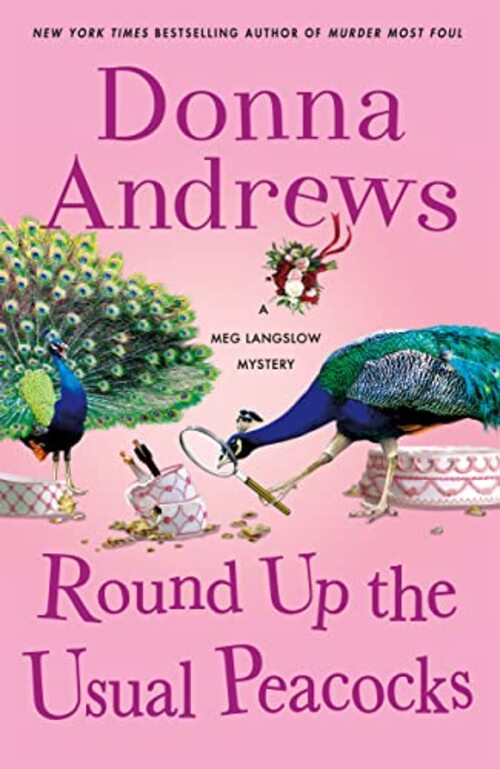 Round Up the Usual Peacocks by Donna Andrews