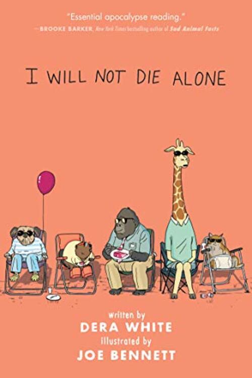 I Will Not Die Alone by Dera White