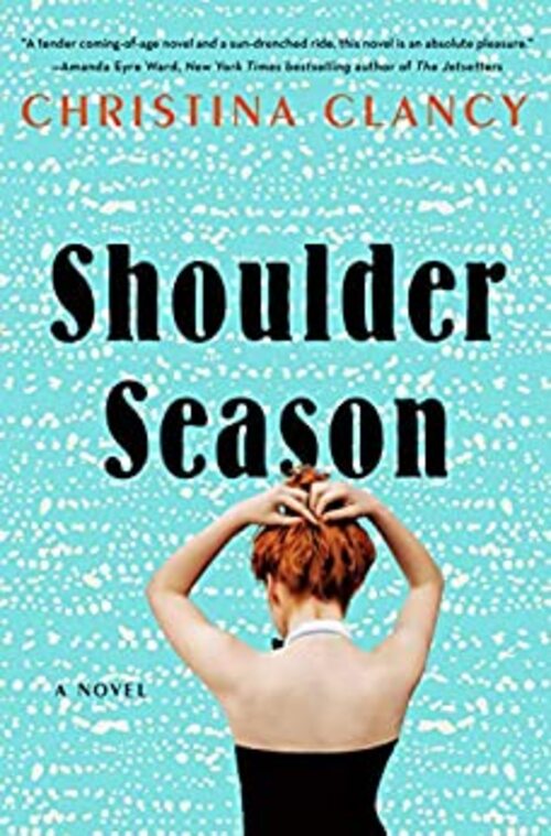Shoulder Season by Christina Clancy