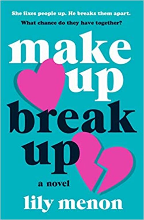 Make Up Break Up by Lily Menon