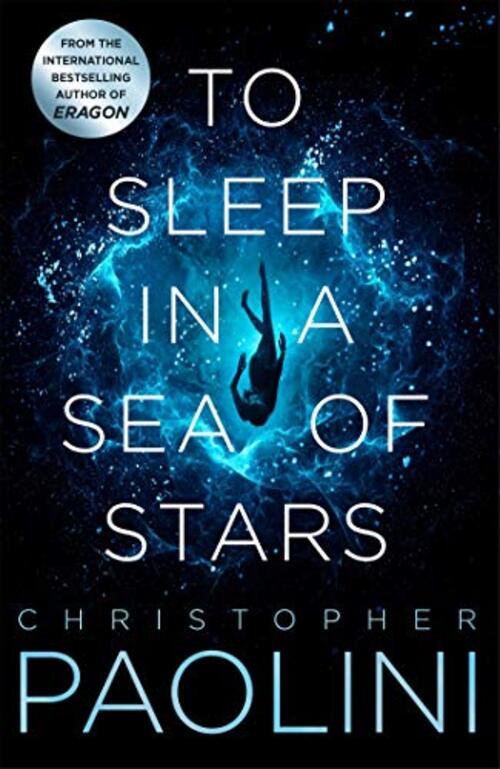To Sleep in a Sea of Stars by Christopher Paolini