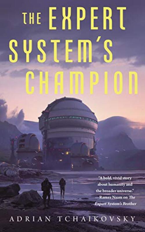 The Expert System's Champion by Adrian Tchaikovsky