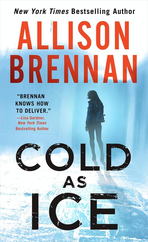 COLD AS ICE by Allison Brennan