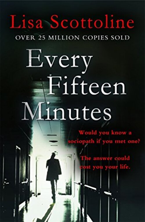 Every Fifteen Minutes by Lisa Scottoline