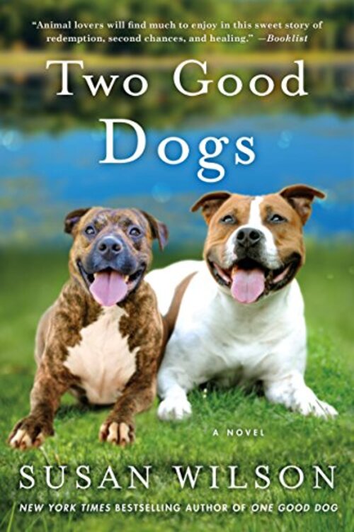 Two Good Dogs by Susan Wilson