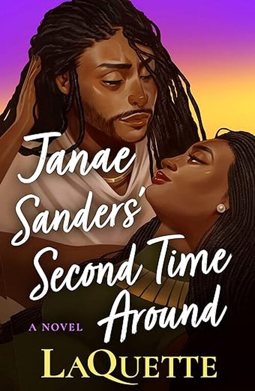 Janae Sanders' Second Time Around by LaQuette .