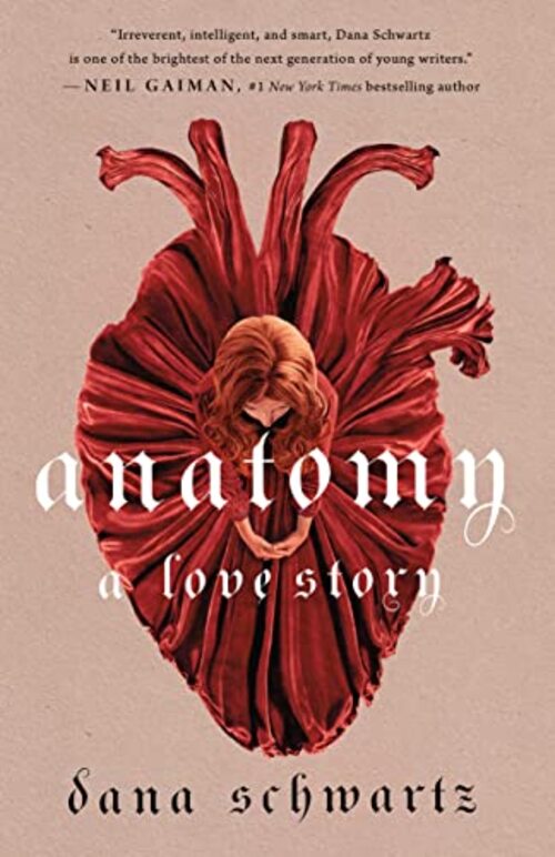 Anatomy: A Love Story by Dana Schwartz