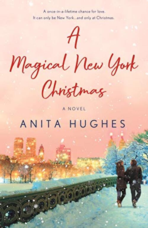 A Magical New York Christmas by Anita Hughes