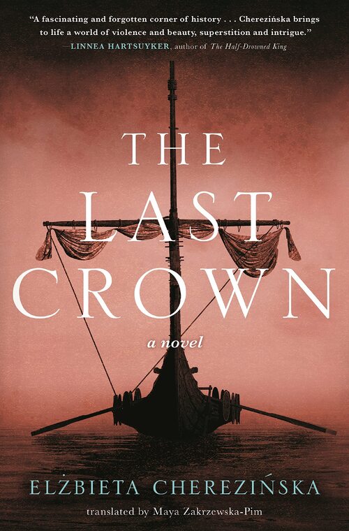 The Last Crown by Elzbieta Cherezinska