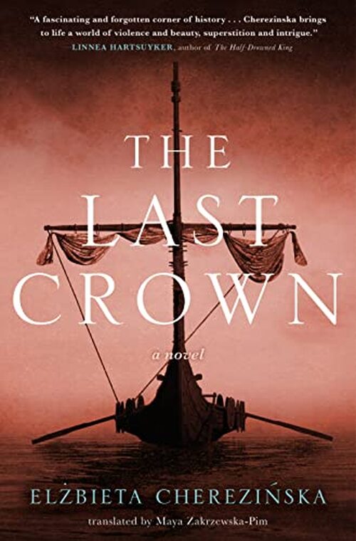 The Last Crown by Elzbieta Cherezinska