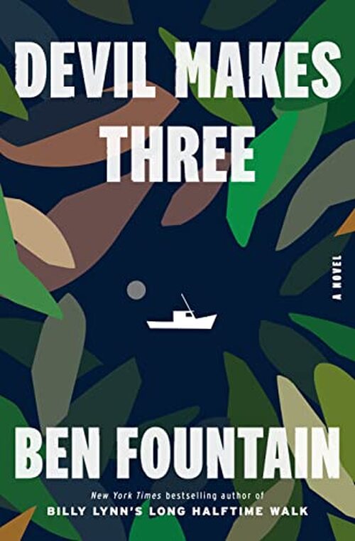 Devil Makes Three by Ben Fountain
