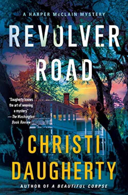 Revolver Road by Christi Daugherty