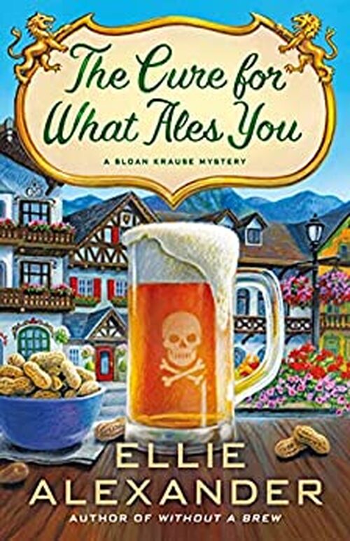 The Cure for What Ales You by Ellie Alexander