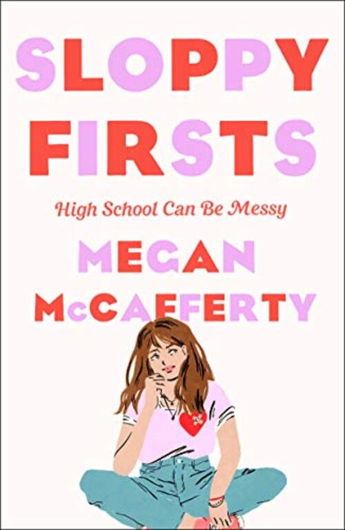 Sloppy Firsts by Megan McCafferty