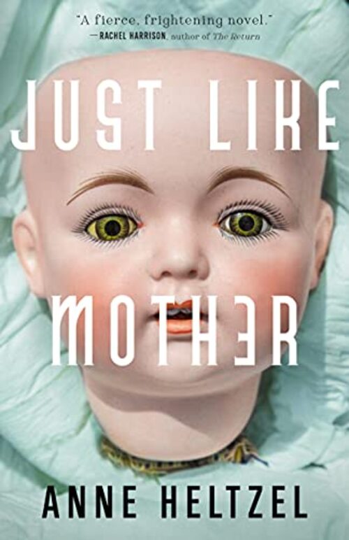 Just Like Mother by Anne Heltzel