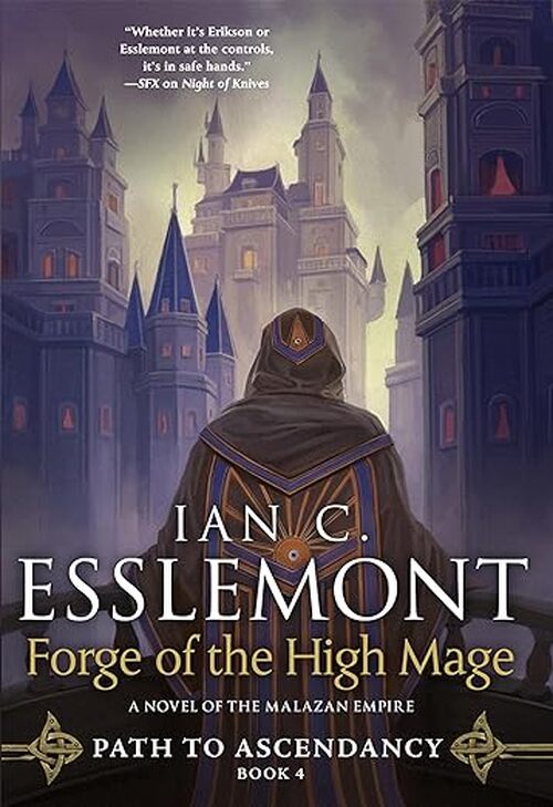 Forge of the High Mage by Ian C. Esslemont