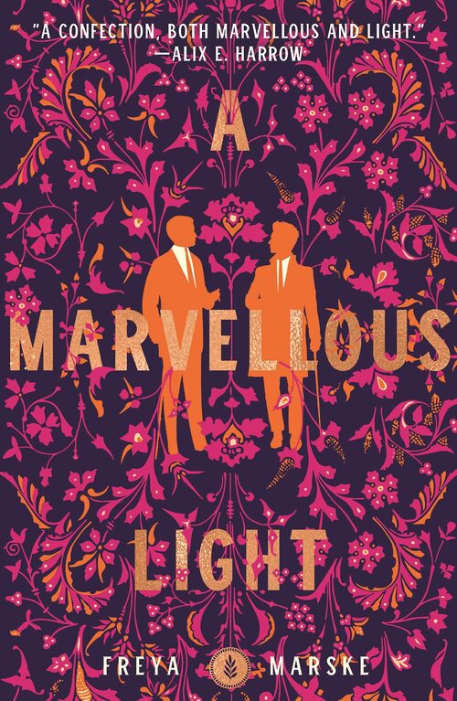 A Marvellous Light by Freya Marske