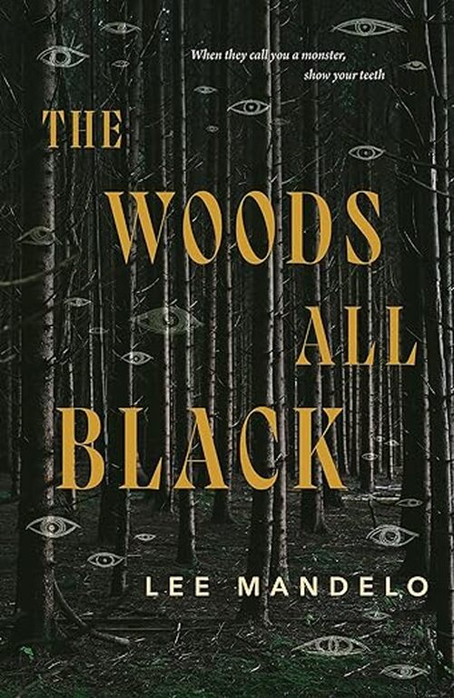 The Woods All Black by Lee Mandelo