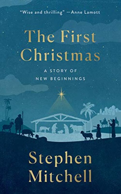 The First Christmas: A Novel by Stephen Mitchell