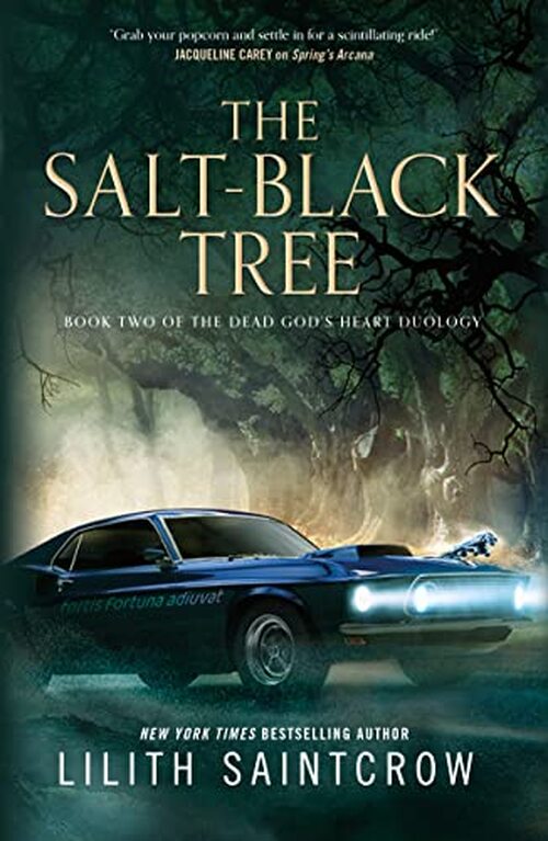 The Salt-Black Tree by Lilith Saintcrow