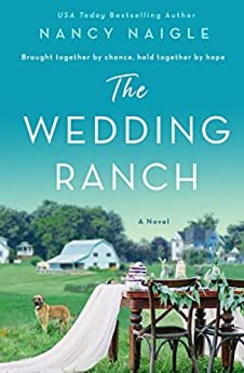 The Wedding Ranch by Nancy Naigle