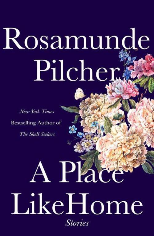 A Place Like Home by Rosamunde Pilcher