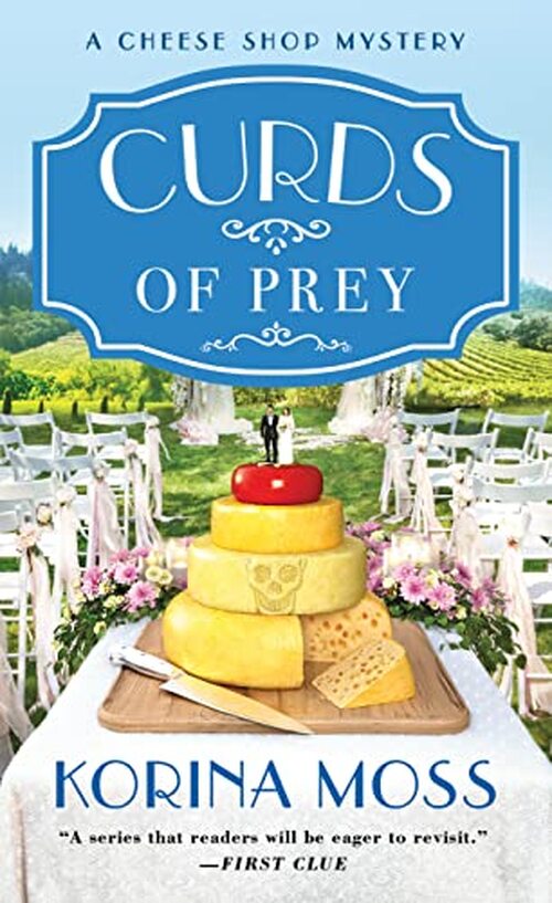 Curds of Prey by Korina Moss