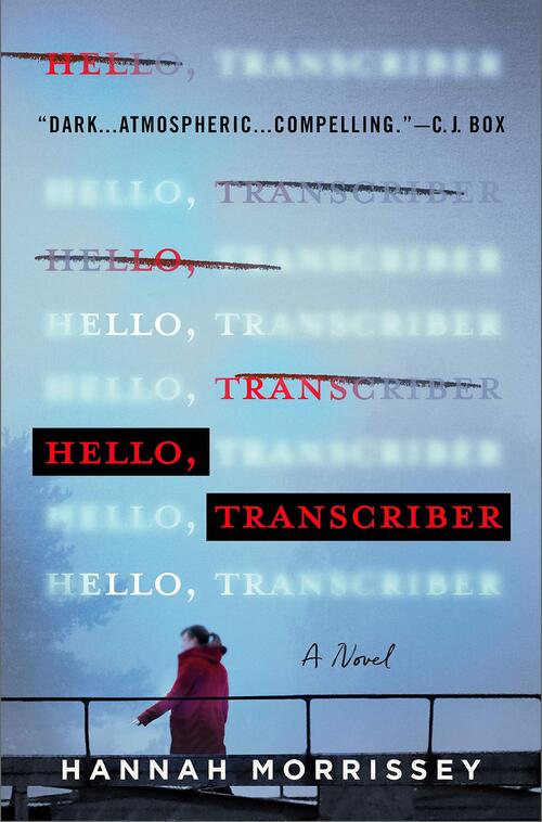 Hello, Transcriber by Hannah Morrissey