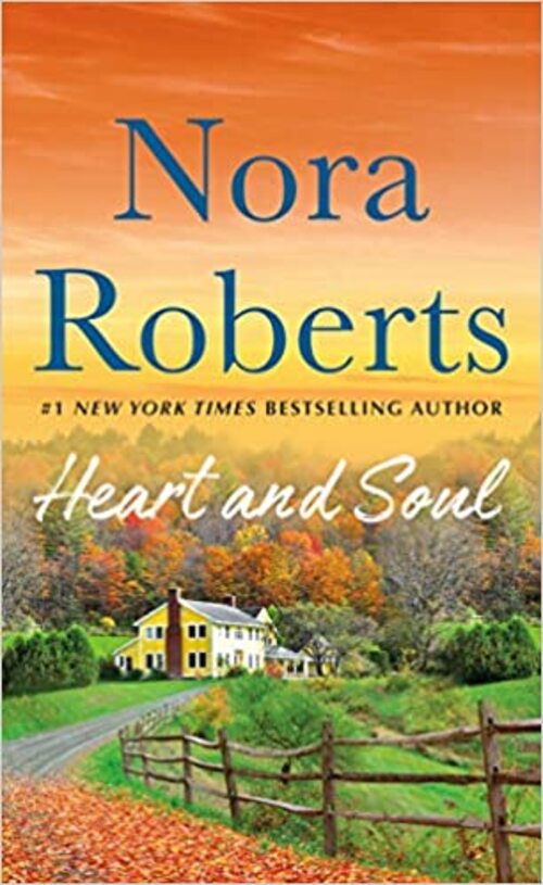 Heart and Soul by Nora Roberts