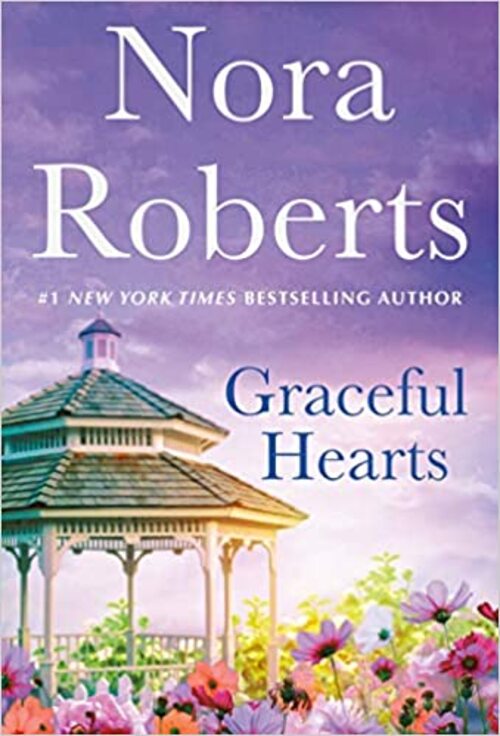 Graceful Hearts by Nora Roberts