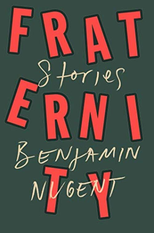 Fraternity by Benjamin Nugent