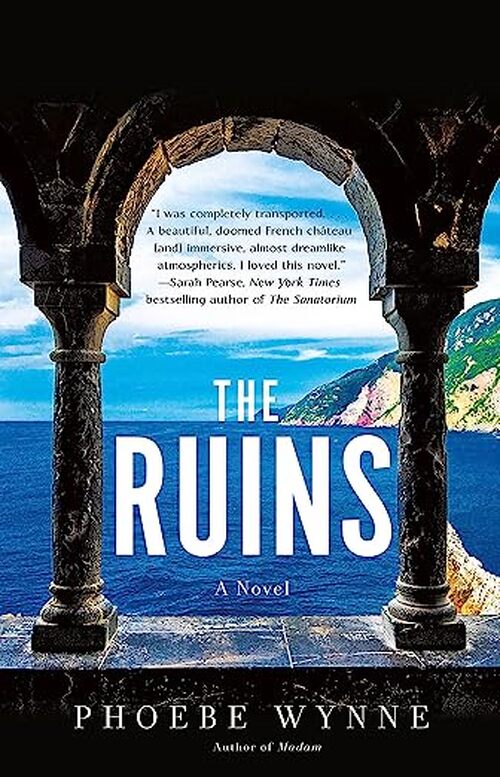 The Ruins by Phoebe Wynne